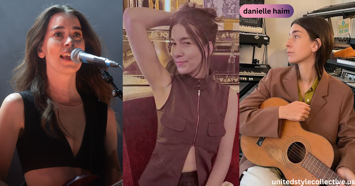 Who Is Danielle Haim Inside the Life of HAIM’s Lead Voice