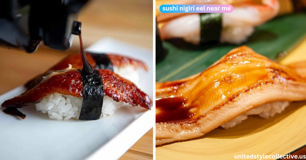 Craving Eel Nigiri Here’s How to Find the Best Near You